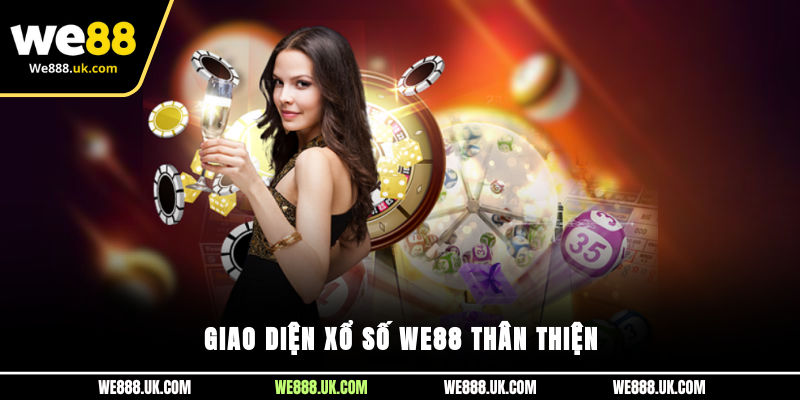 Giao diện xổ số We88 thân thiện