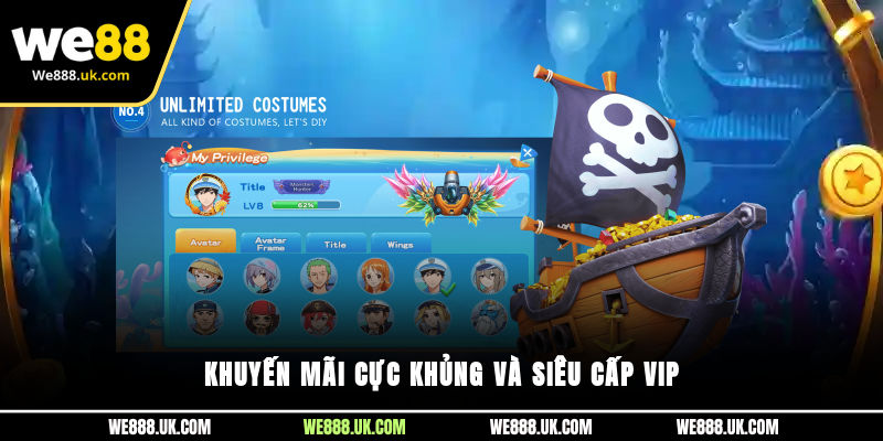 Khuyến mãi cực khủng và siêu cấp vip