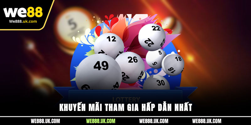 Khuyến mãi tham gia hấp dẫn nhất