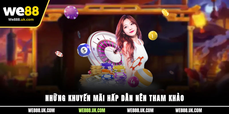 Những khuyến mãi hấp dẫn nên tham khảo