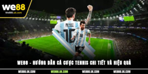 We88 – Hướng dẫn cá cược tennis chi tiết và hiệu quả