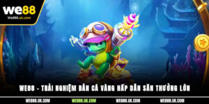 We88 – Trải nghiệm Bắn cá Vàng hấp dẫn, săn thưởng lớn